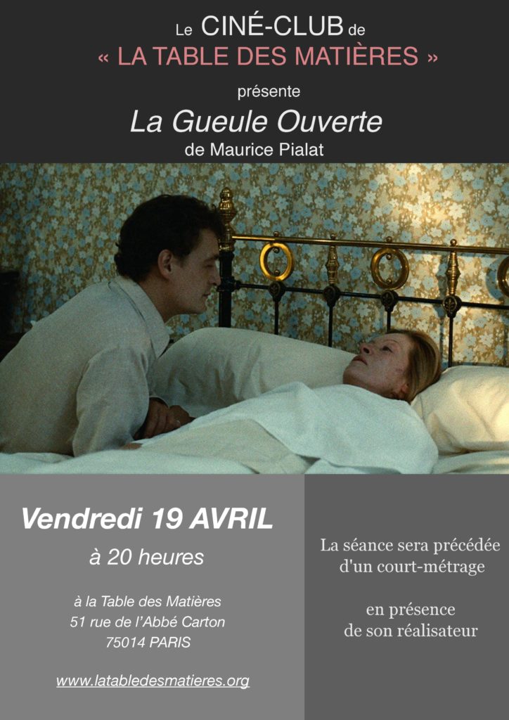 Une fois par mois découvrez l'oeuvre d'un cinéaste français. Le 19 Avril ce sera "La gueule ouverte" de Maurice Pialat  